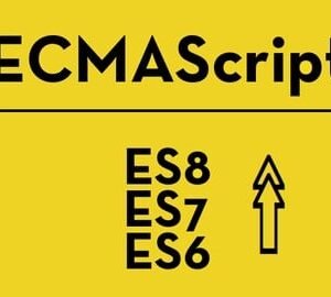 ES6, ES7 & ES8, TIME to update your JavaScript / ECMAScript!