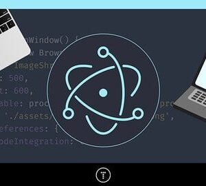 Electron From Scratch: Build Desktop Apps With JavaScript