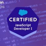 Salesforce Certified JavaScript Developer I *NEW For 2025*