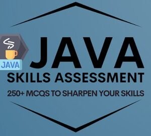 Java Skills Assessment: 250+ MCQs to Sharpen Your Skills